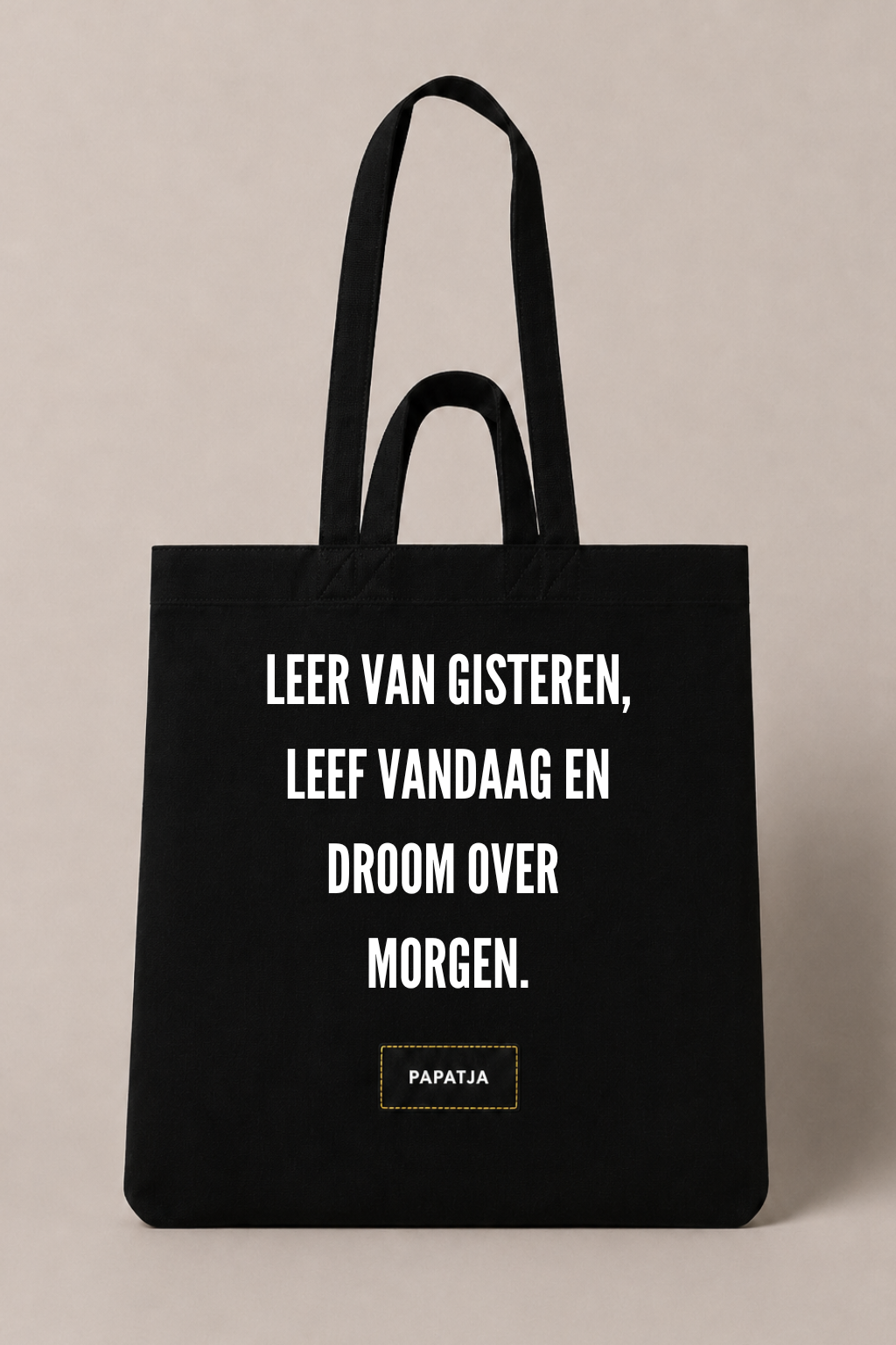 Leer van gisteren, leef vandaag en droom over morgen