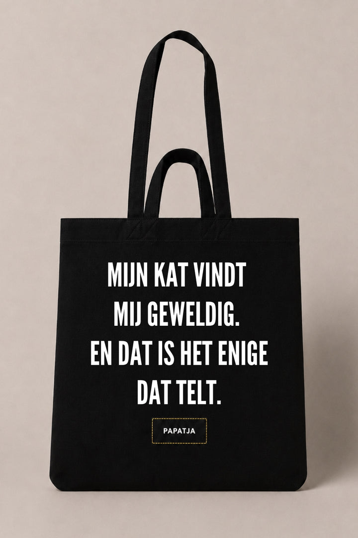 Zwarte katoenen PAPATJA tas met de tekst Mijn kat vindt mij geweldig. En dat is het enige dat telt, leuk cadeau voor kattenliefhebbers met humor.